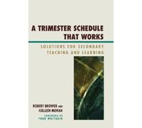 Colleen Moran Robert Brower A Trimester Schedule that Works (Copertina rigida)