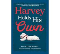 Colleen Nelson Harvey Holds His Own (Copertina rigida) The Harvey Stories