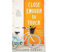 Colleen Oakley Close Enough to Touch (Tascabile)