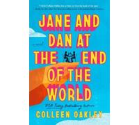 Colleen Oakley Jane and Dan at the End of the World (Tascabile)