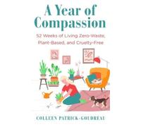Colleen Patrick-Goudreau A Year of Compassion (Tascabile)