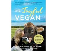 Colleen Patrick-Goudreau The Joyful Vegan (Tascabile)