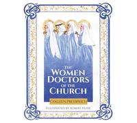 Colleen Pressprich The Women Doctors of the Church (Copertina rigida)