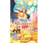 Colleen T Adams The Magical Millionaires (Copertina rigida)