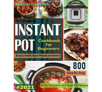 Colleen William The Complete Instant Pot Cookbook For Beginners #202 (Tascabile)