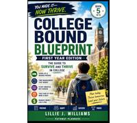 College Bound Blueprint- First Year of College: You Made It - Now Thrive