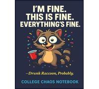 College Chaos Notebook: Featuring a Very Drunk Raccoon: 8.5 x 11 College-Ruled Notebook with 120 Lined Pages - Perfect for Class Notes, Homework, Journaling, and College Life