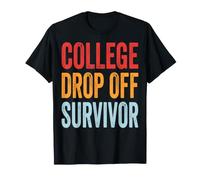 College Drop off Survivor Mamma di Una Matricola Maglietta