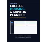 College Housing and Move-In Planner for First-Year and Transfer Students: A Step-by-Step Dorm Checklist Journal to Track Housing Forms, Roommates, Packing, Meal Plans, Move-In Day, and Campus Setup