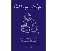 College Life: A Lined Notebook for Everyday Thoughts