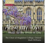 College Magdalen Choir Oxford / Williams Mark - Arise My Love - Cd