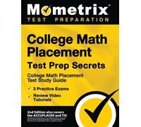 College Math Placement Test Prep Secrets - College Math Placement Te (Tascabile)