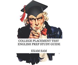 College Placement Test English Prep Study Guide: 575 Reading and Writing CPT Practice Questions