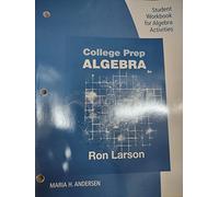 College Prep Algebra 2e Student Workbook For Algebra Activities