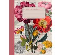 College Ruled Composition Notebook - Large 8.5 x 11 Composition Book - 120 Pages - Cute Back to School Journal-Floral Design Front and Back