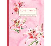 College Ruled Composition Notebook: Pink Summer Flower Aesthetic Cover. Cute Floral Themed Journal for Girls, Teens and More. Excellent for Journaling, School and Notes.