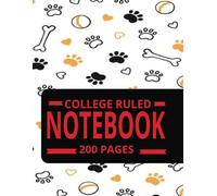 COLLEGE RULED DOG THEMED NOTEBOOK WITH FIELD - 8.5" X 11" 200 PAGES: A Paws-itively Perfect Notebook for Dog Lovers