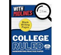College Ruled Handwriting Practice Paper with Midlines: Traditional Line Spacing | True College Ruled Size 7.1mm | 100 Sheets of Blank Writing Pages ... High School, and College | Small Lines