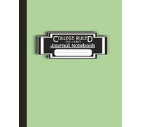 College Ruled Journal Notebook: For Home, College, School, Office & Work | Slay Matte Cover | Great For A Student, Teacher, Tradesman Or Personal Use | 7.5" x 9.25" | 110 Pages With Date Line