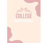 College Student Budget & Productivity Planner: Weekly Study, Habit Tracker, and Expense Log for Managing Money, Time, and Academic Goals: Make your college life more easier.