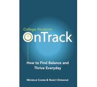 College Students OnTrack: How to Find Balance and Thrive Everyday