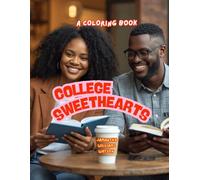 COLLEGE SWEETHEARTS: A COLORING BOOK