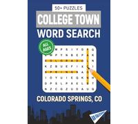 College Town Word Search - Colorado Springs, Colorado Edition: Word Searches Inspired by Colorado Springs; Landmarks, Food, Sports, and College Traditions