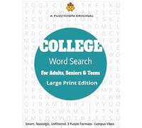 COLLEGE Word Search For Adults, Seniors & Teens Large Print Edition: A Smart Large Print Puzzle Book Featuring 3,000 Words from Campus Life, Majors, Clubs, and Dorm Culture