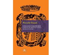 Collegi e masserie. I gesuiti nel Regno di Napoli (secoli XVI-XVIII)