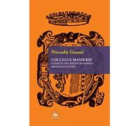 Collegi e masserie. I gesuiti nel Regno di Napoli (secoli XVI-XVIII)
