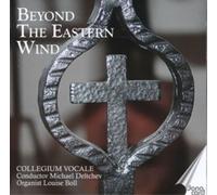 Collegium Vocale Beyond the Eastern Wind (CD) Album