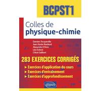 Colles de Physique-Chimie - BCPST1: 283 exercices corrigés