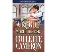 Collette Cameron A Rogue Worth the Risk (Tascabile) Honorable Rogues(r)