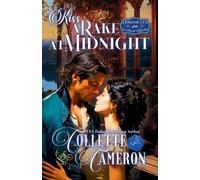 Collette Cameron Kiss a Rake at Midnight (Tascabile)