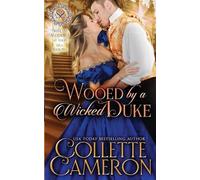 Collette Cameron Wooed by a Wicked Duke (Tascabile) Seductive Scoundrels