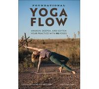 Collette Ouseley-Moynan Weston Carls Foundational Yoga Flow (Tascabile)