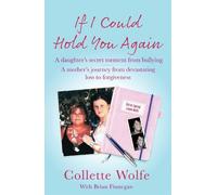 Collette Wolfe If I Could Hold You Again (Tascabile)
