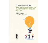 Colletti bianchi. Una ricerca nell’industria e la discussione dei suoi risultati