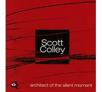 Colley Scott - Architect Of The Silent Moment