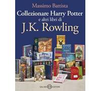 Collezionare Harry Potter e altri libri di J.K. Rowling