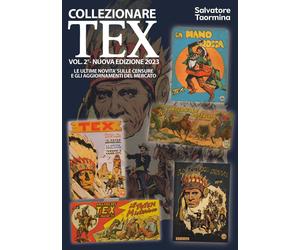 Collezionare Tex. Vol. 2 - Taormina Salvatore