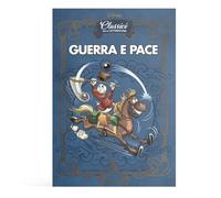 Collezione Classici della Letteratura Disney: Guerra e pace