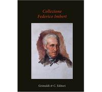 Collezione Federico Imbert - [Grimaldi & C.]