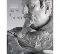 Collezione G&R Etro. Marmi e bronzi. Ediz. a colori