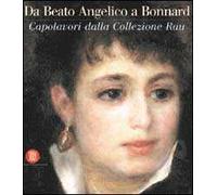 Collezione Rau. Da Beato Angelico a Renoir a Morandi. Sei secoli di grande pittura europea