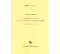 Collezioni librarie in una capitale d'antico regime. Venezia secoli XVI-XVII