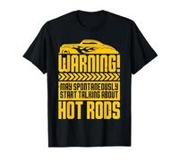 Collezionista di Auto d'Epoca Start Talking About Hot Rods Maglietta