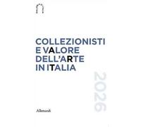 Collezionisti e valore dell'arte in Italia 2026