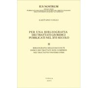 Colli,Gaetano. - Per una bibliografia dei trattati giuridici pubblicati nel XVI
