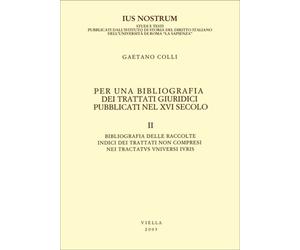 Colli,Gaetano. - Per una bibliografia dei trattati giuridici pubblicati nel XVI